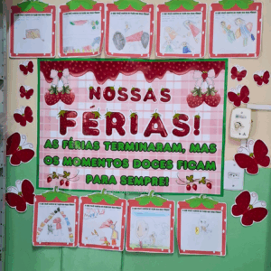 PAINEL NOSSAS FÉRIAS DOCE MORANGO (volta às aulas,morango do amor)