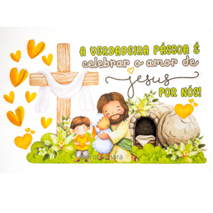 PAINEL DE PÁSCOA AMOR DE JESUS