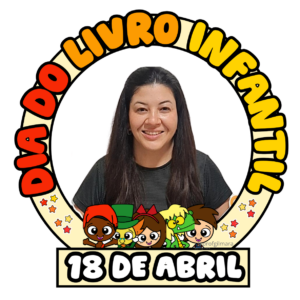 MOLDURA BAMBOLÊ DIA NACIONAL DO LIVRO INFANTIL(18 DE ABRIL)