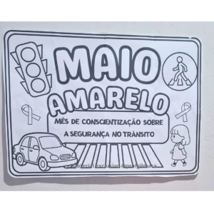 PAINEL PARA COLORIR MAIO AMARELO (trânsito)