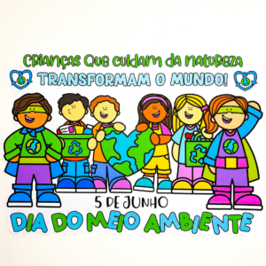 PAINEL MEIO AMBIENTE CRIANÇAS (dia do meio ambiente 5 de junho)