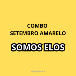 COMBO SETEMBRO AMARELO: SOMOS ELOS